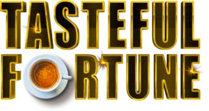 Tasteful Fortune